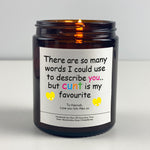 Anniversary Candle Gift - So Many Words I Could Use To Describe You