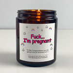 Maternity Candle Gift - Fuck... I'm pregnant