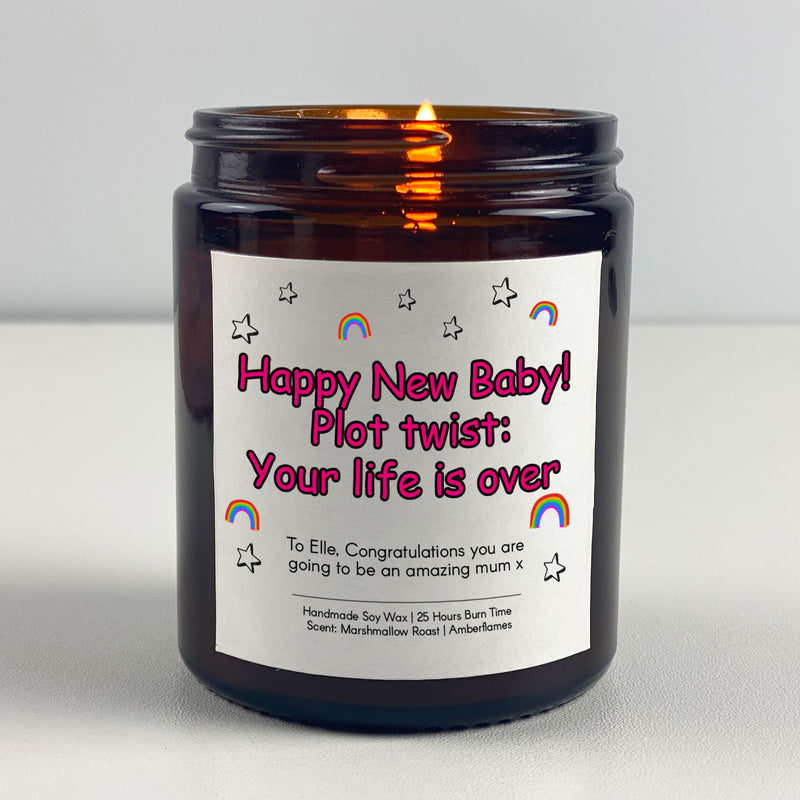 Maternity Candle Gift - Happy New Baby! Plot twist: Your life is over