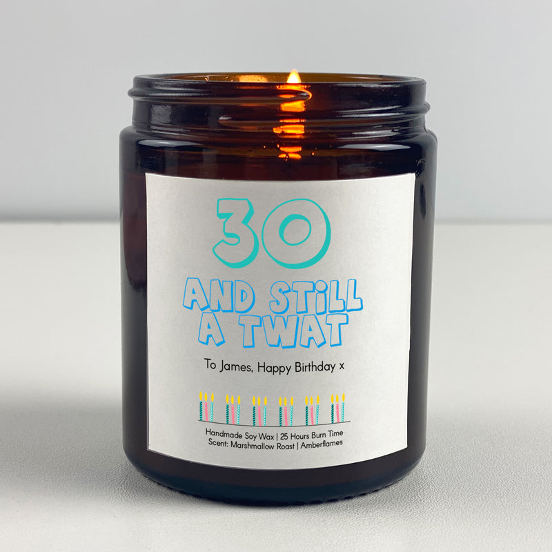 Happy Birthday Candle Gift - 30 And Still A Twat