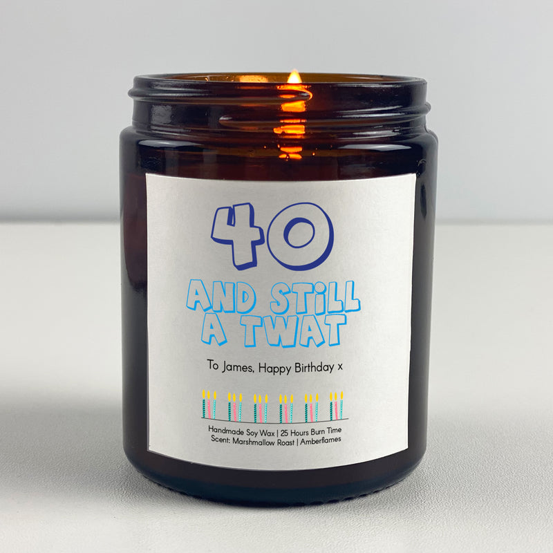 Happy Birthday Candle Gift - 40 And Still A Twat