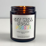 Get Well Soon Candle Gift - Get Well Soon Pussy!