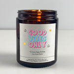 Anxiety Candle Gift - Good vibes only